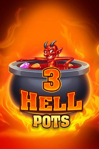 3 Hell Pots